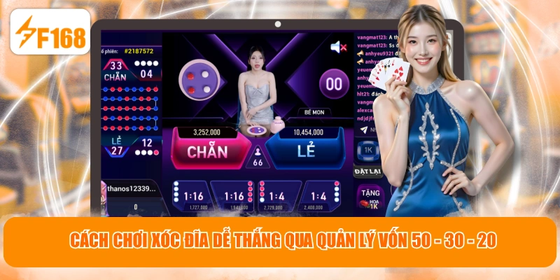 Cách chơi Xóc Đĩa dễ thắng qua quản lý vốn 50 - 30 - 20